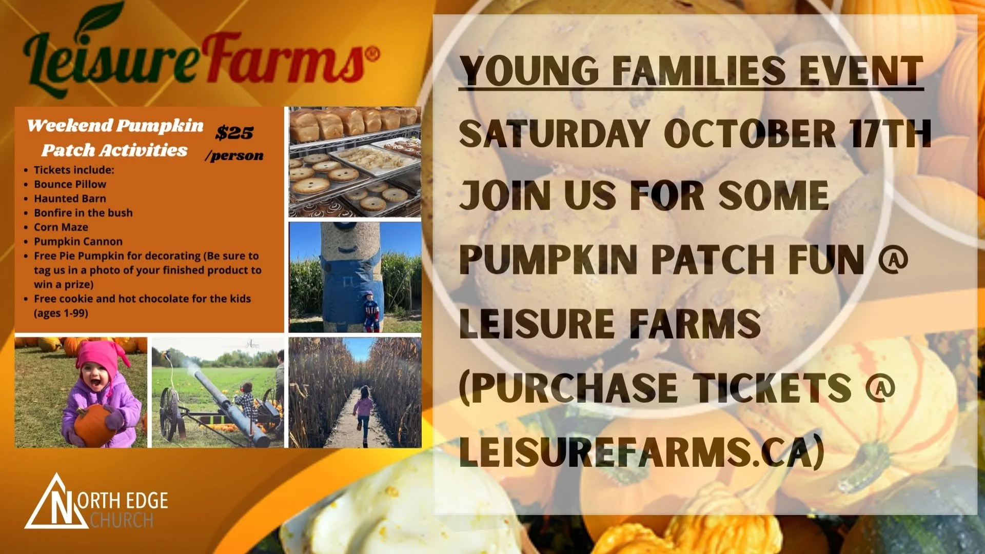 Pumpkin patch… Hayrides… Kids running around… Maybe a little chaos…. But it sounds like fall to us!

Most of us are going to do some kind of fall activity this year anyway, so why not make a day of it together?

Join us October 17 at Leisure Farms! I