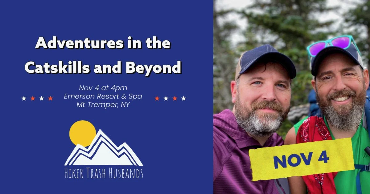 Hiker Trash Husbands Speaking Event - November 4th at Emerson Resort in the Catskills
