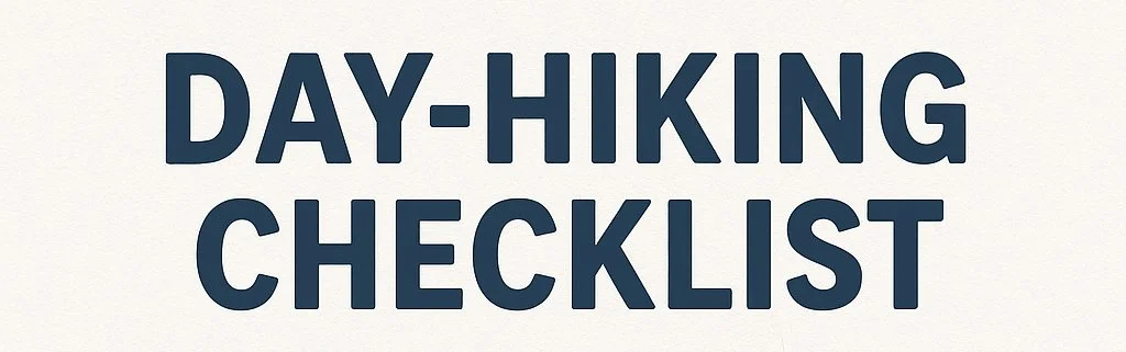 Day-Hiking Checklist: Essential Gear for Safe and Fun Hikes
