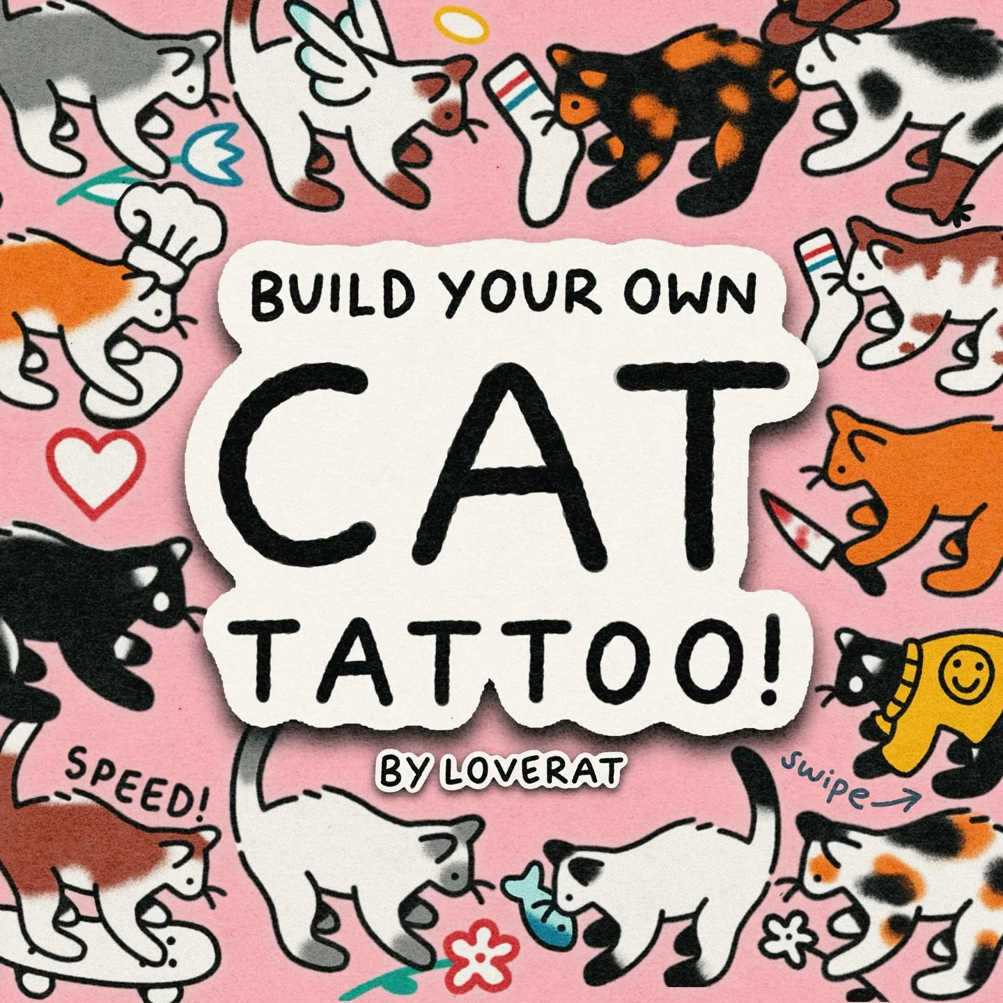 loverat's 
🐈"BUILD YOUR OWN" CAT TATTOO 🐈

✨INSTRUCTIONS✨
1+2: select colour and pattern
3: choose accessories (and which colour if you'd like any)
4: visit loverat.tattoo/book to get the personalised cat tattoo of your dreams 💭 

swipe 