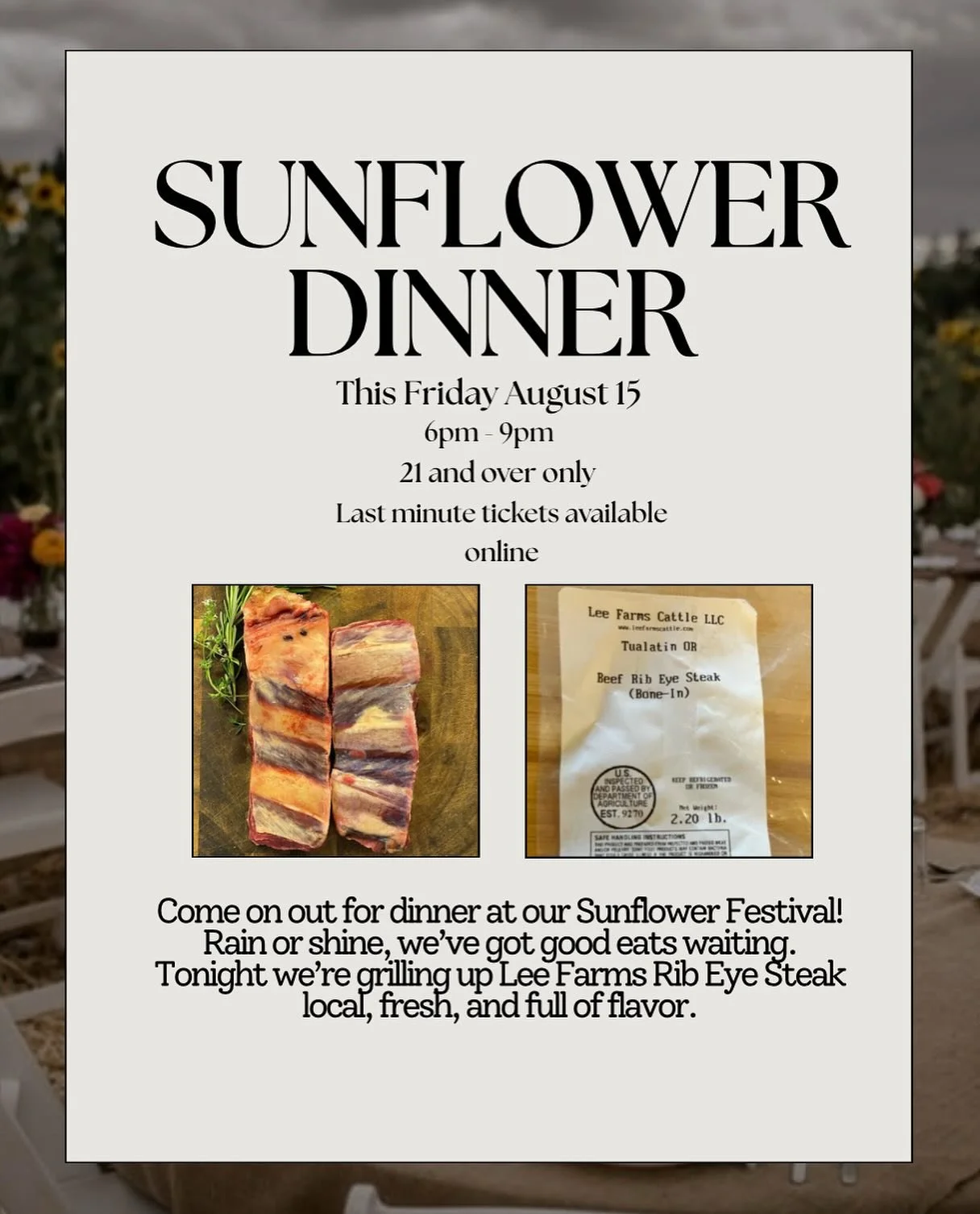 Last chance to join us for our dinner this Friday! 🌻

Make sure to grab your tickets online to secure a spot. 

@leefarms
@leefarmsmarket
#leefarms #leefarmsoregon #instagood #photooftheday #sunflower #beautiful #play #friends #picoftheday #selfie #