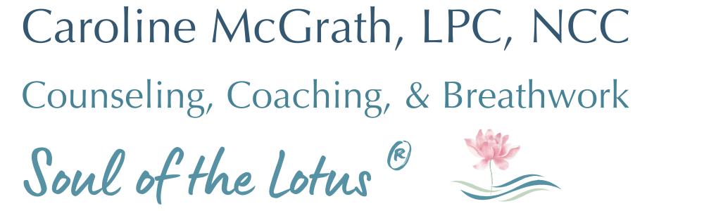 Caroline McGrath, LPC - Soul of the Lotus ® LLC : Counseling, Coaching, &amp; Breathwork