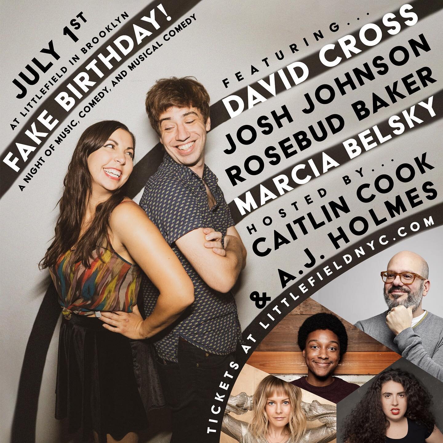 THIS WEEK! @davidcrossofficial, @joshjohnsoncomedy, @rosebudbaker, and @marciasky will be joining me and @thecaitlincook at @littlefieldnyc for Fake Birthday! Truly an insane line-up, plus Caitlin and I have a bunch of new songs to share. Get your ti