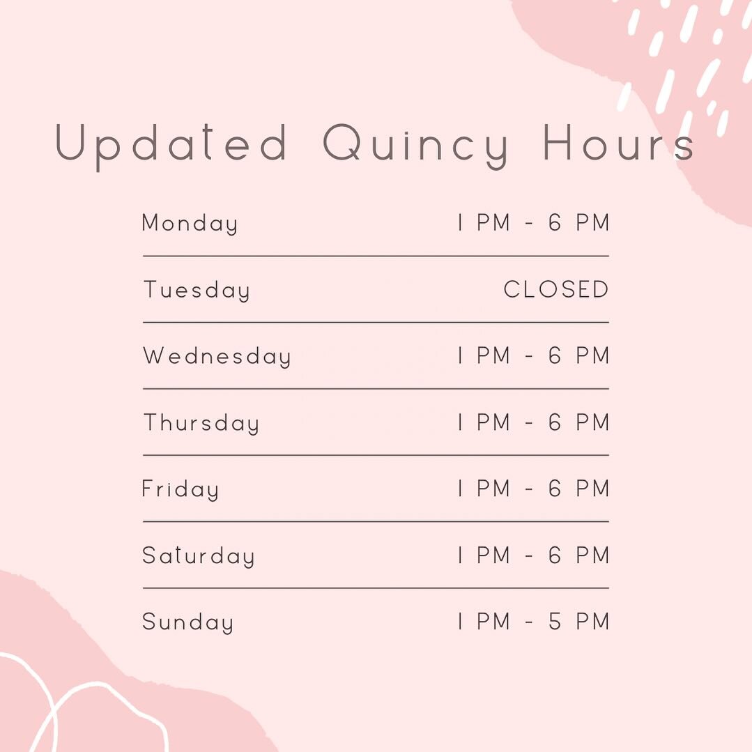 Changes to our Quincy store hours