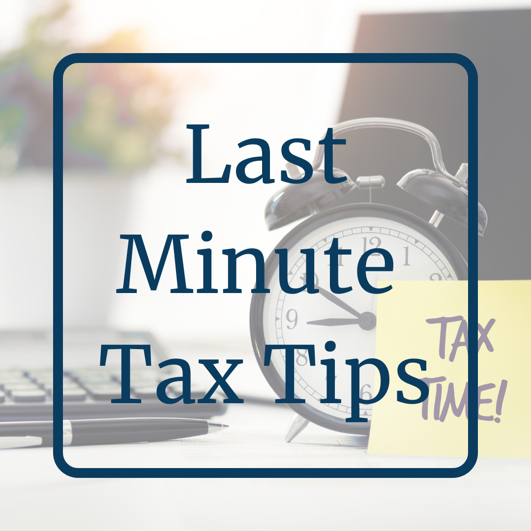 Last Minute Tax Tips for Entrepreneurs &amp; Business Owners