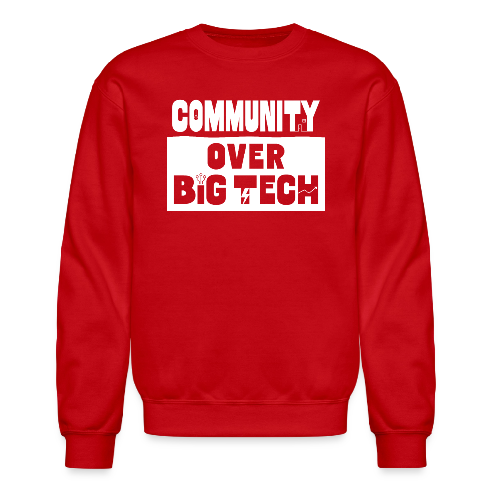 Community Over Big Tech Crewneck Sweatshirt