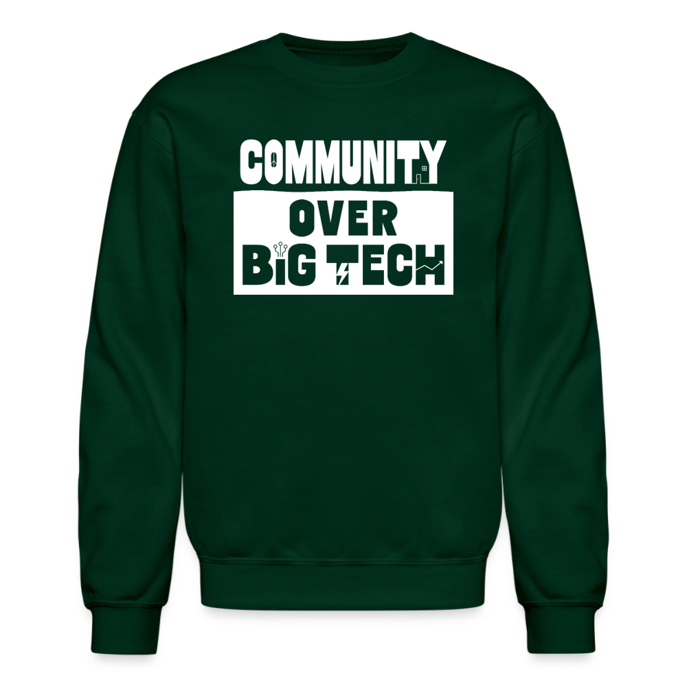 Community Over Big Tech Crewneck Sweatshirt