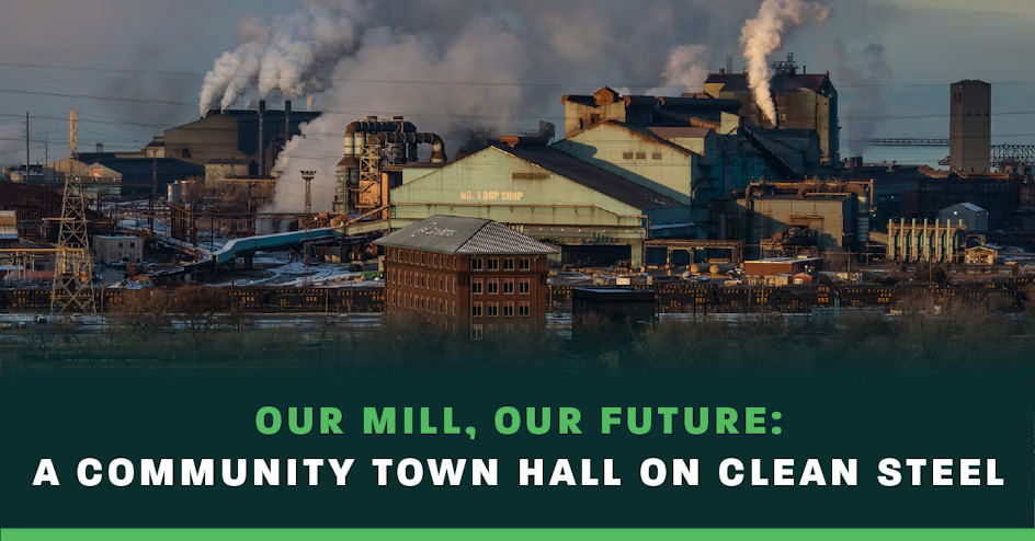 Our Mill, Our Future: A Community Town Hall on Clean Steel