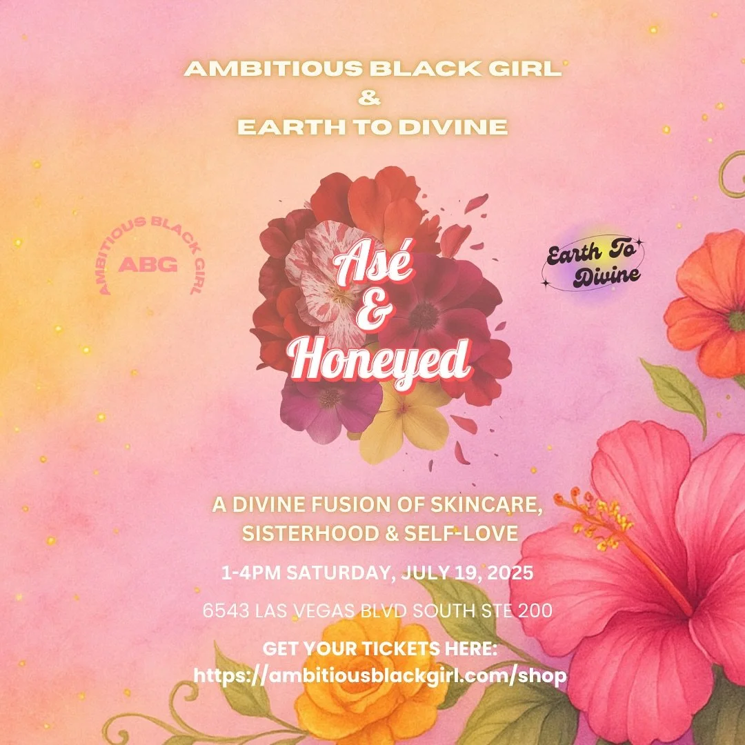 Ambitious Black Girl + Earth To Divine are joining for a soul-soothing gathering that honors our beauty&mdash;inside and out!

As&eacute; &amp; Honeyed is a divine experience and celebration of ancestral beauty, intentional sisterhood, and sweet conv