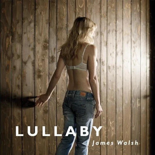 Album Cover: James Walsh - Lullaby