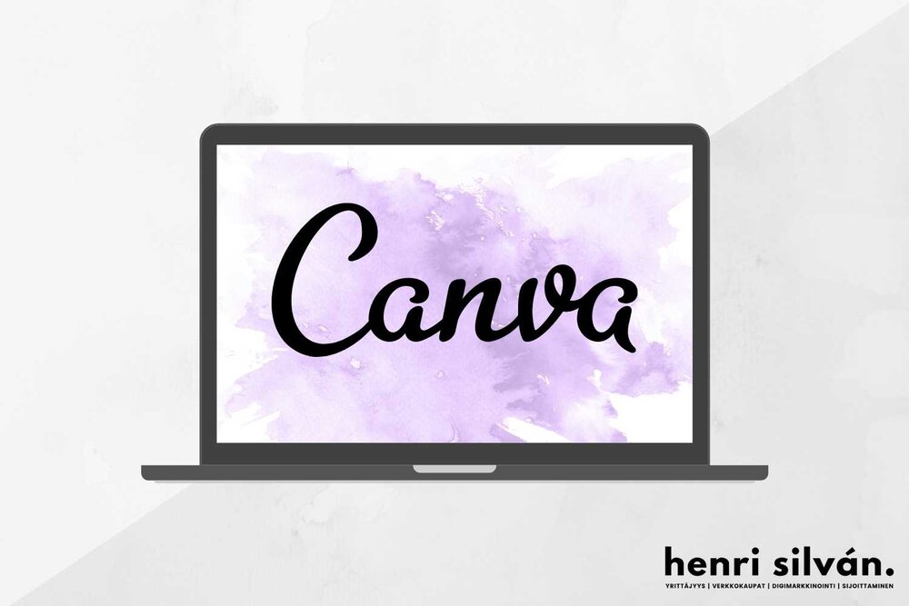 Canva opas | Kuinka luoda kaunista visuaalista sisältöä Canvalla | Henri  Silvan