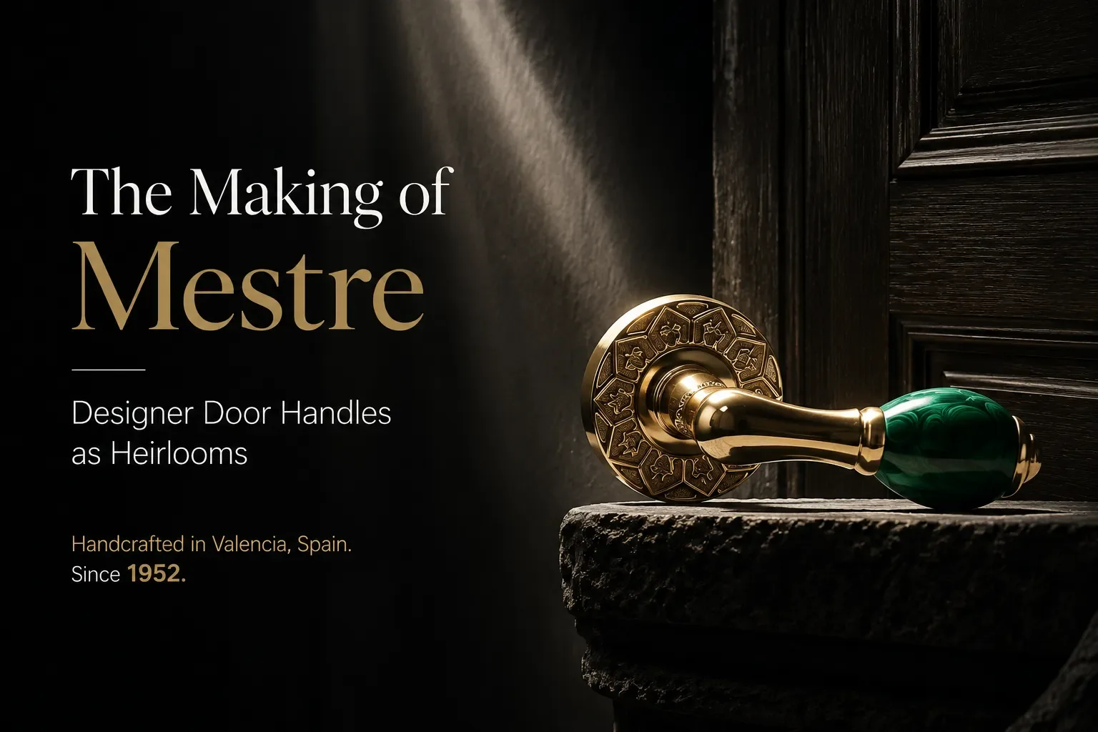 The Making of Mestre: Designer Door Handles as Heirlooms