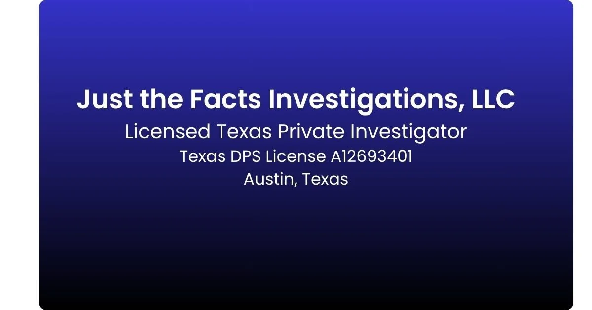 Just the Facts Investigations