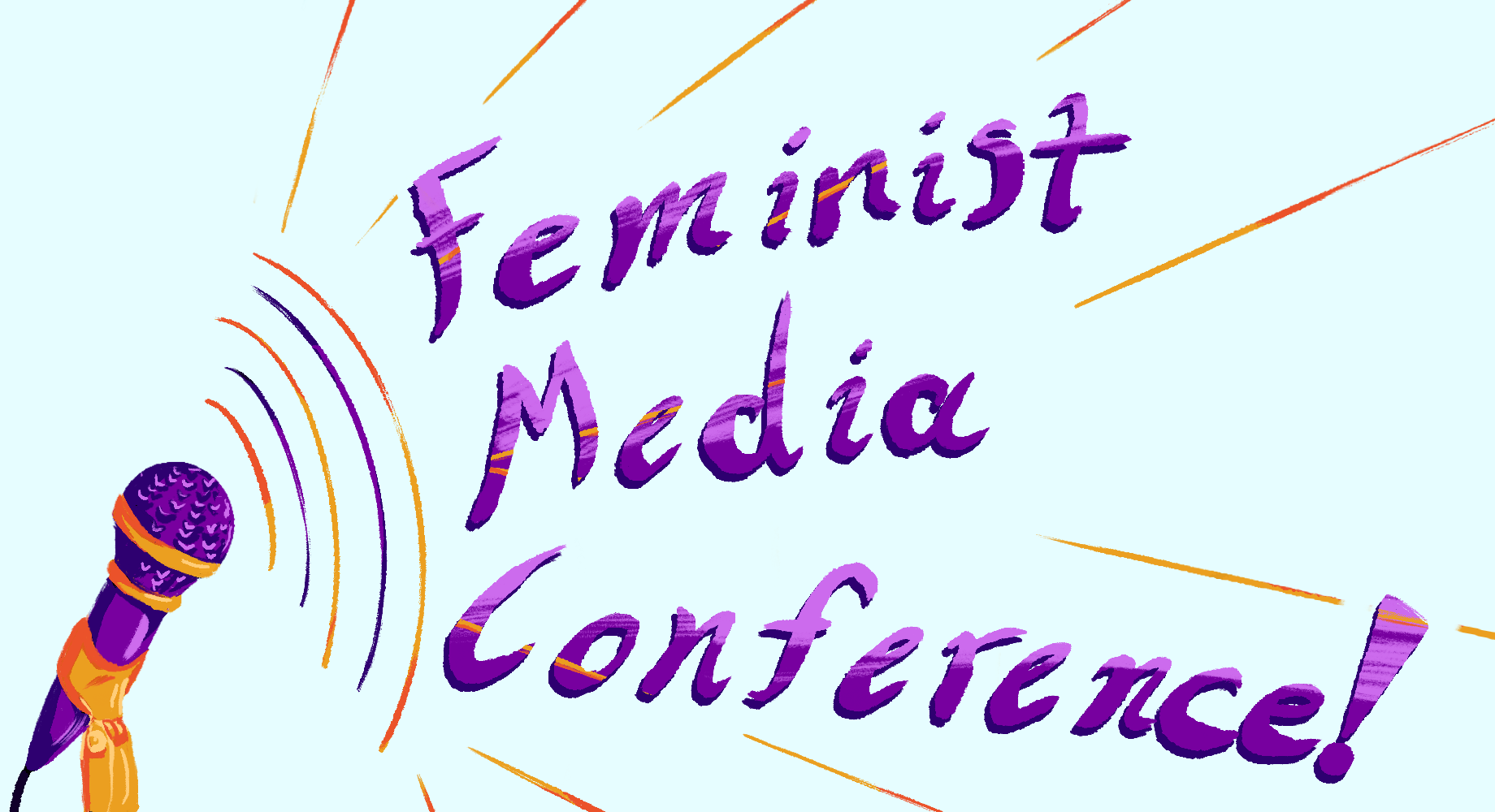 "The Talking Back Feminist Media Conference - Call for Volunteers and Save The Date!" by Team Shameless. [ID: The words "Feminist Media Conference" emerging from a microphone.]