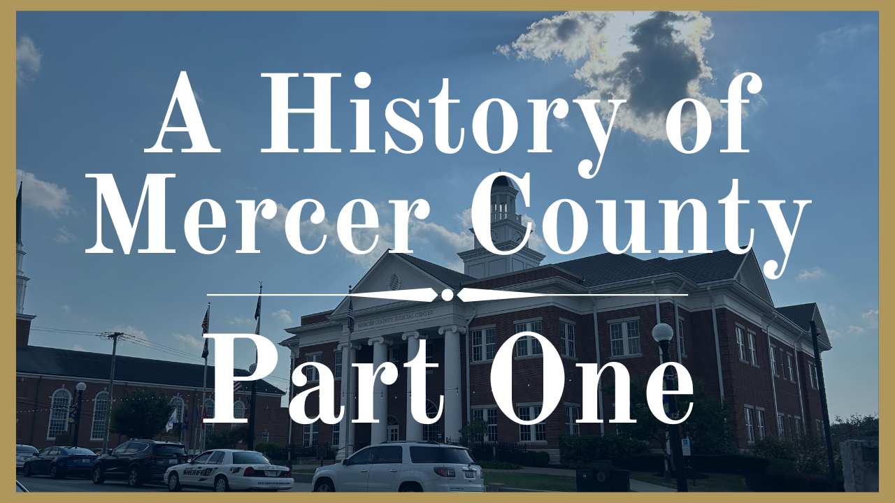 A History of Mercer County Part One