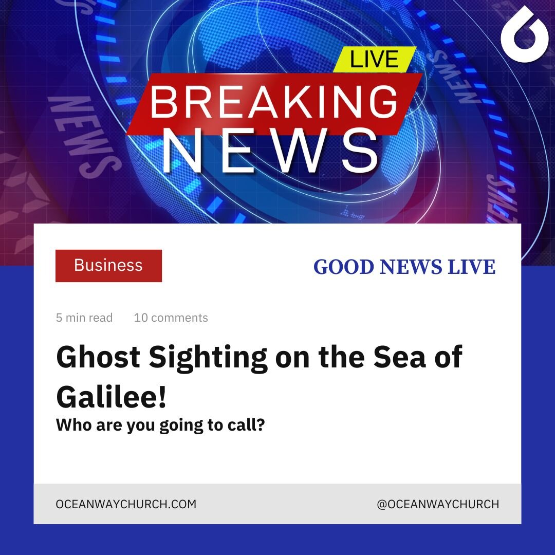 🚨 BREAKING NEWS! 

Coming to you LIVE from Oceanway Church. We have ghost sighting reports! Want to know more? Tune in at 9:00 AM or 11:00 AM to get all the details on our Facebook or YouTube. 😉

Also, be on the lookout for the next few weeks to ge