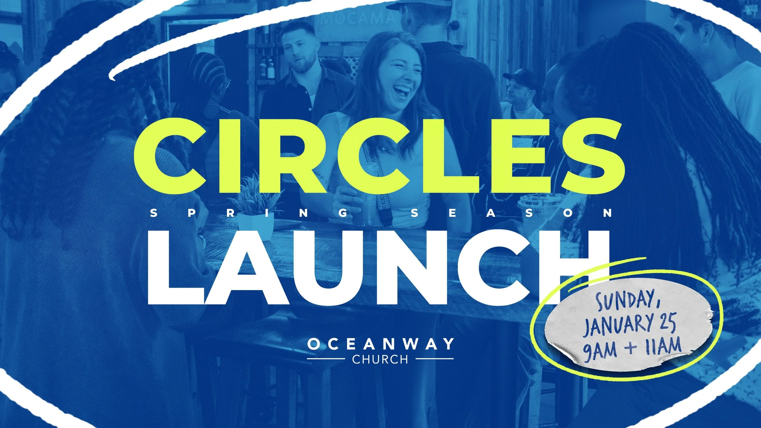 Circles Launch (Spring)