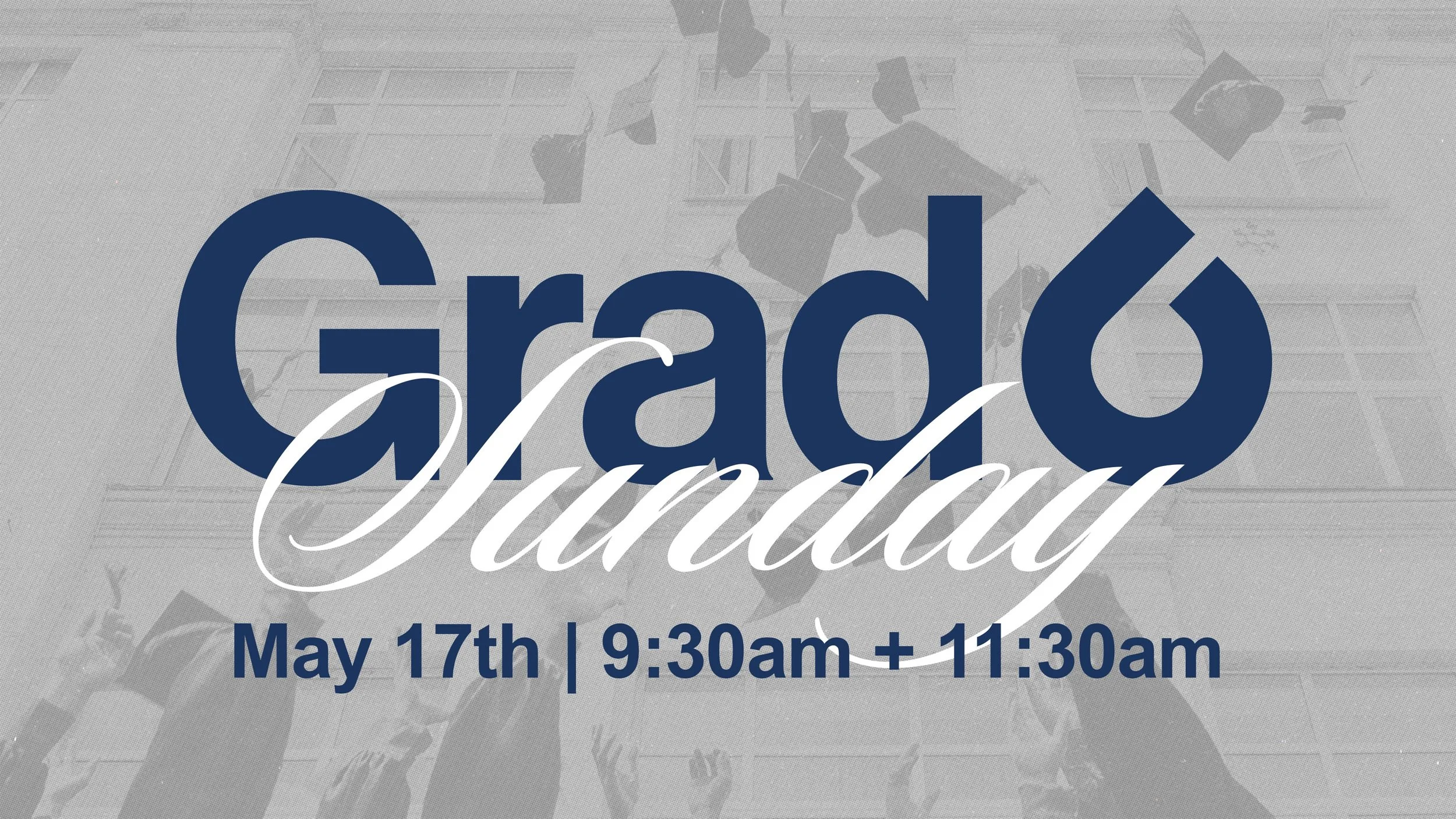 Grad Sunday