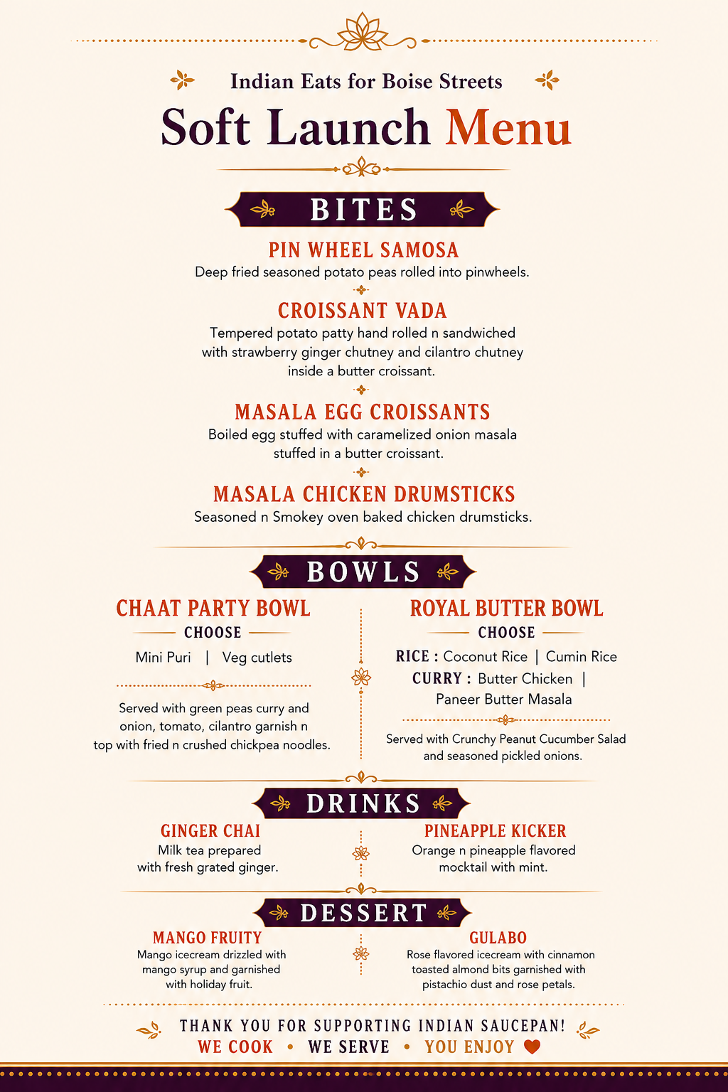 Boise Streets Indian Eats soft launch menu with sections for bites, bowls, drinks, and desserts, featuring items like pin wheel samosa, croissant vada, masala egg croissants, chicken drumsticks, chaat party bowl, royal butter bowl with rice or curry, ginger chai, pineapple kicker, mango fruity, and gulabo