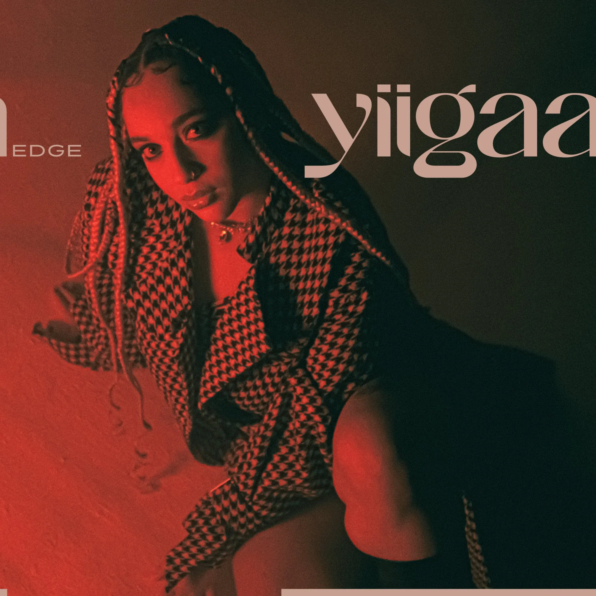 Yiigaa On Her New Single "Edge" And The Power Of Resilience