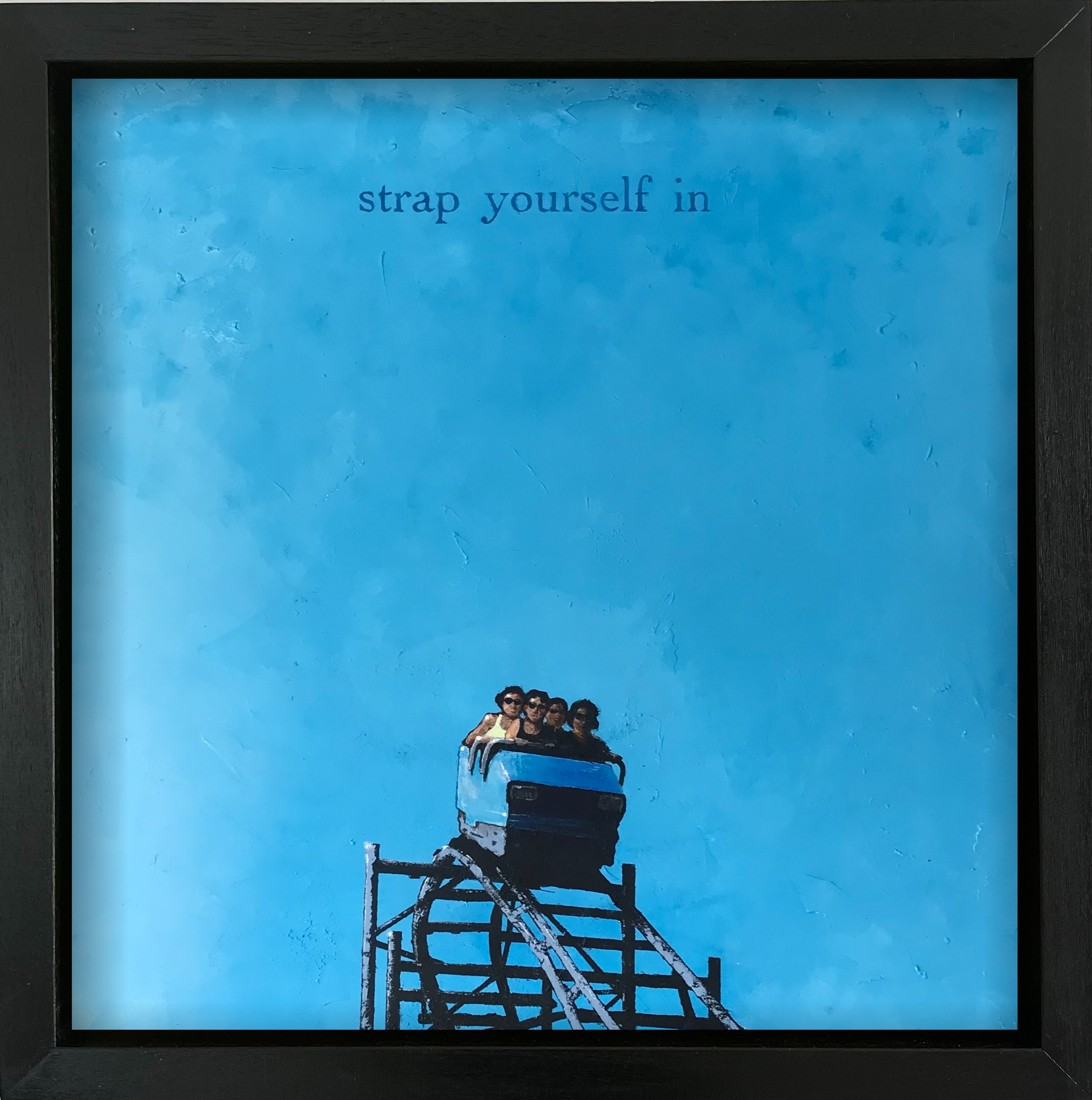 strap-yourself-in-framed.png
