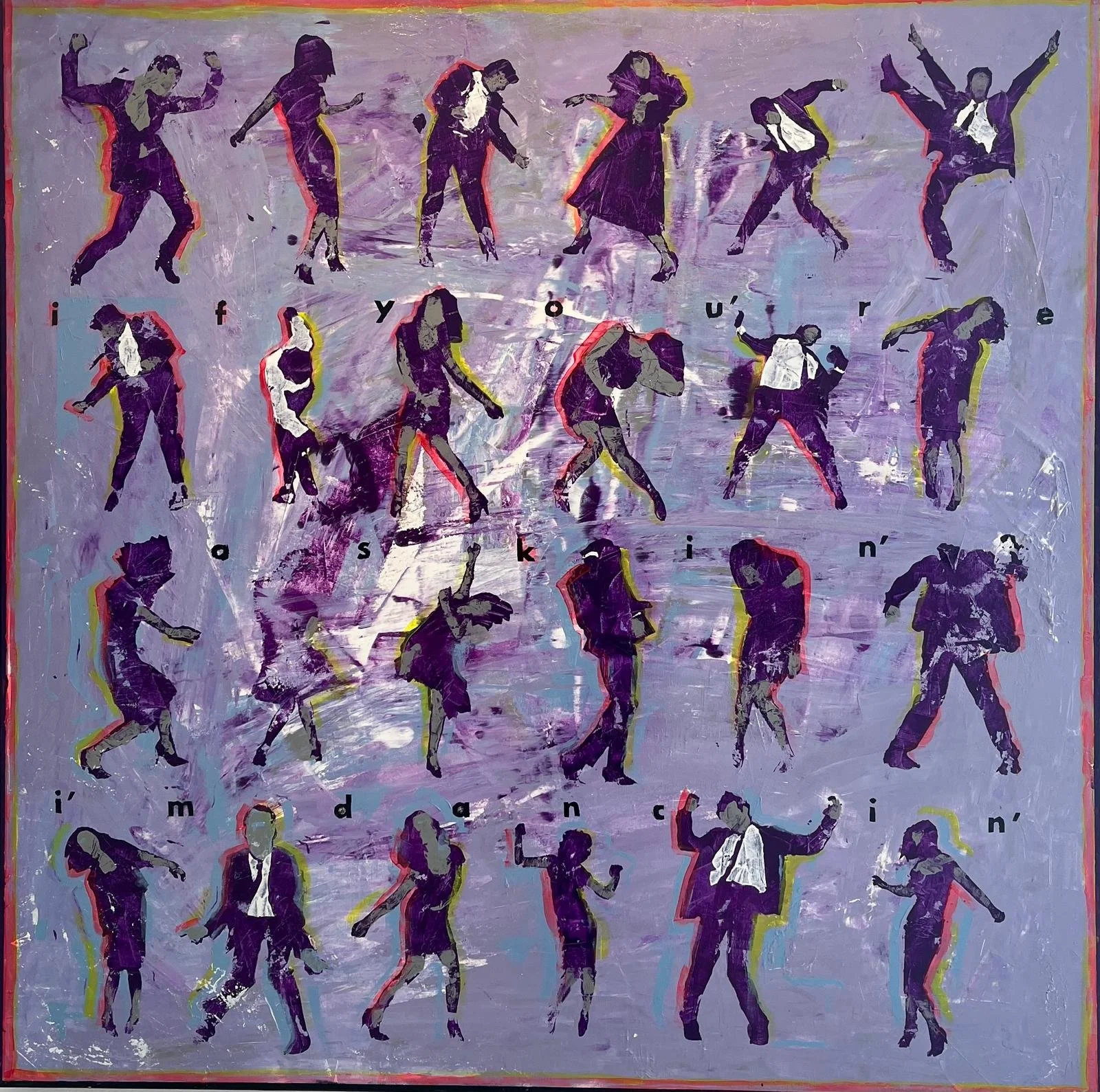 You're dancin I'm askin | AVAILABLE IN SHOP