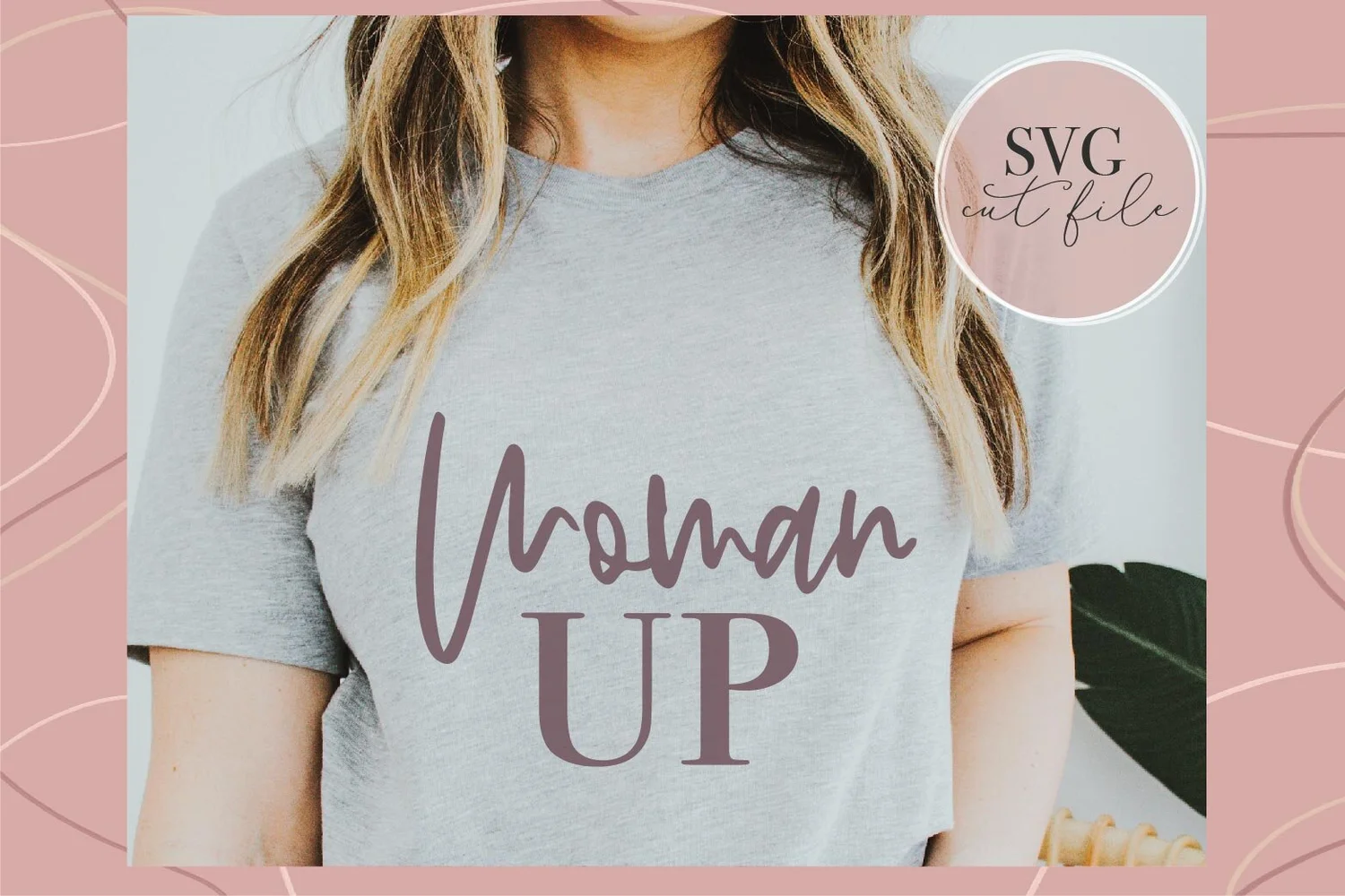 Download Woman Up Svg Just One More Project