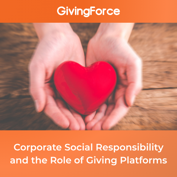 Corporate Social Responsibility and the Role of Giving Platforms