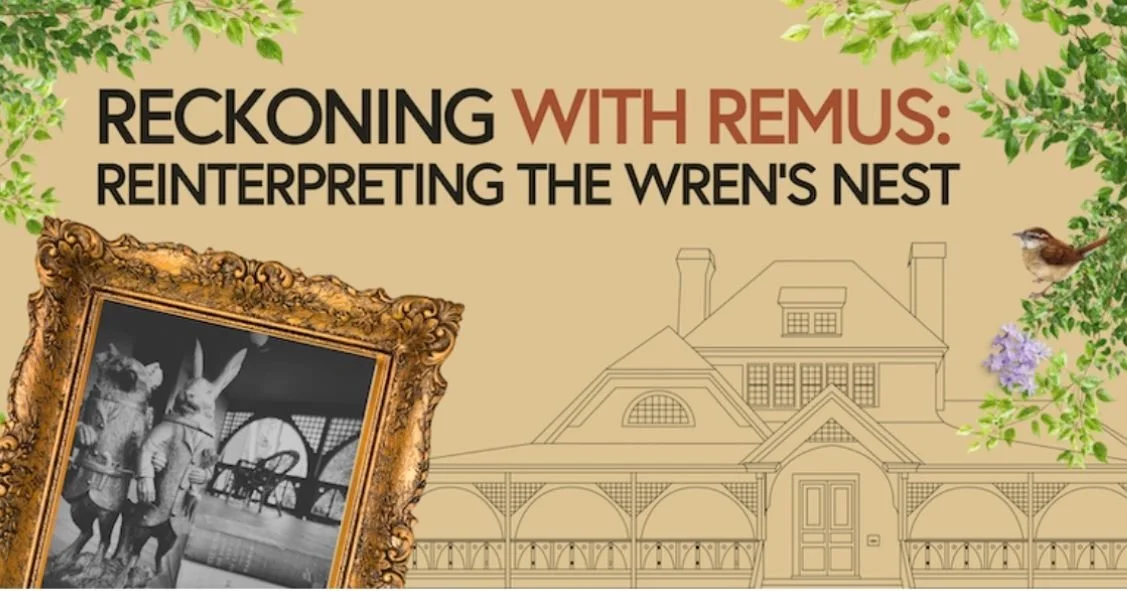 How does an Atlanta house museum tackle changing times and culture? Head on! The Wren's Nest recently hosted a discussion about journalist and folklorist Joel Chandler Harris, best known for his Uncle Remus stories. 
.
The Wren's Nest, along with loc