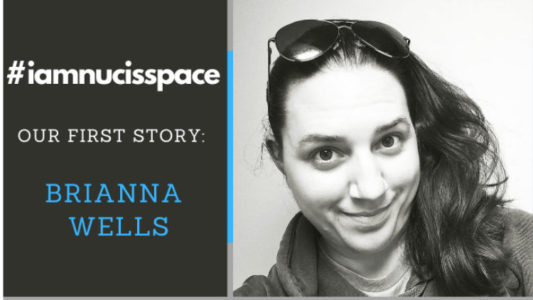 #iamnucisspace - Brianna Wells