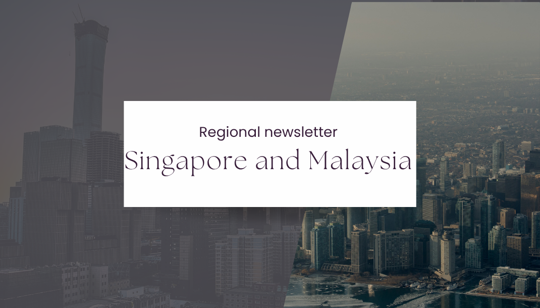 Singapore and Malaysia - 2nd Regional Newsletter 🌱