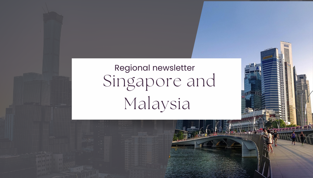 Singapore and Malaysia - 3rd Regional Newsletter 🌱