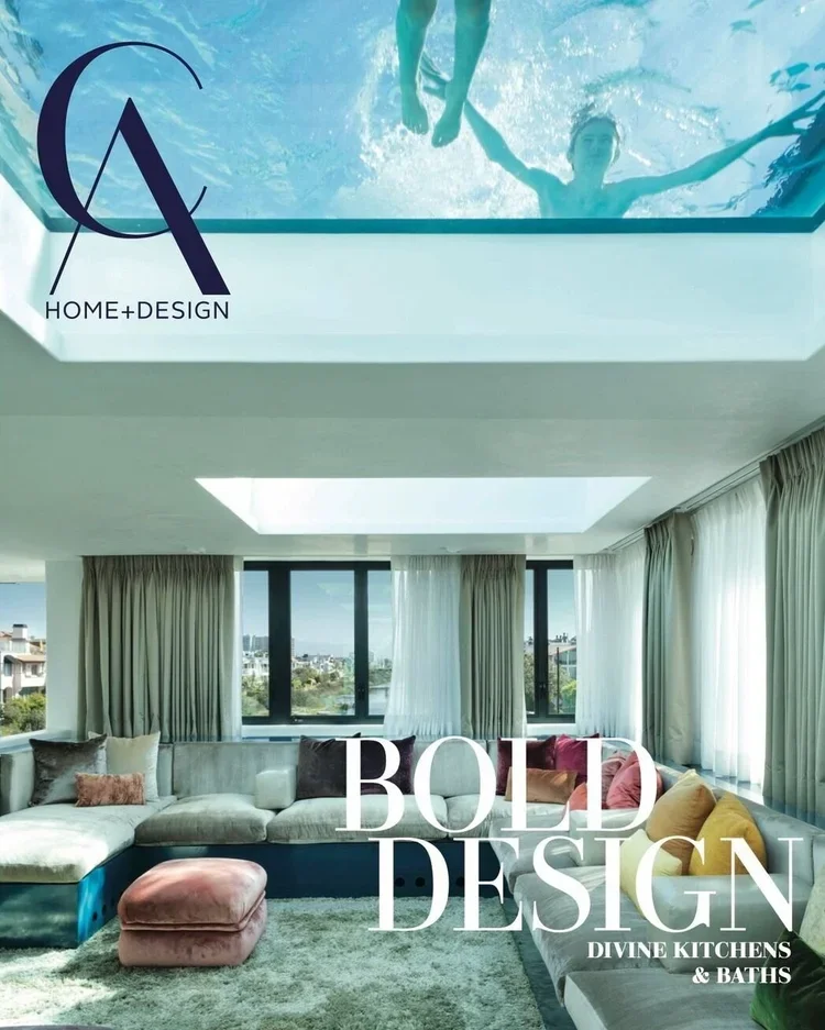 CA Home + Design magazine cover featuring Andrea Michaelson’s California-inspired interior with glass-bottom pool ceiling and modern lounge