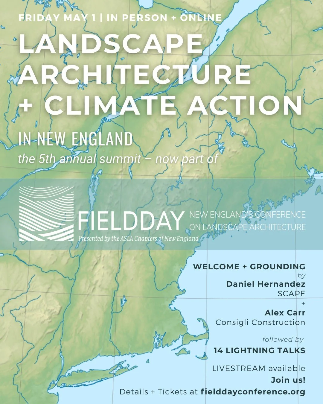 Join us for the 5th annual summit on Landscape Architecture + Climate Action in New England! Happening at Fieldday, May 1.

Can't get there in-person? Watch the morning Kickoff + Climate Action Lightning Talks via livestream.

With a WELCOME + GROUND