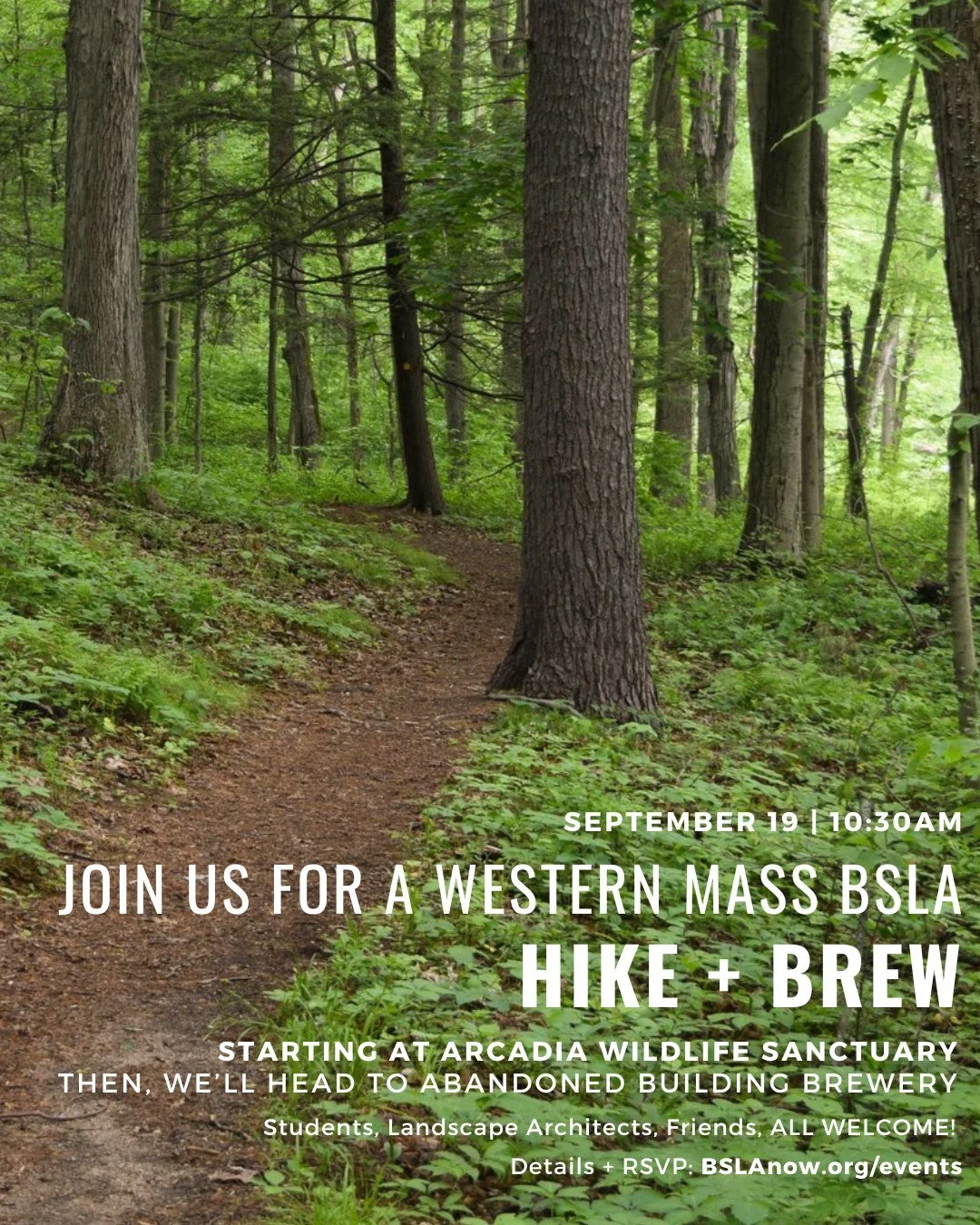 Join us for a hike, a beer, or both! 

Landscape architects + designers, students + coworkers, family + friends: 

Join us for a light-hearted fall hike, followed by food and drink. A Western Mass BSLA Social! 

Saturday, September 19 
10:30am - 1:30