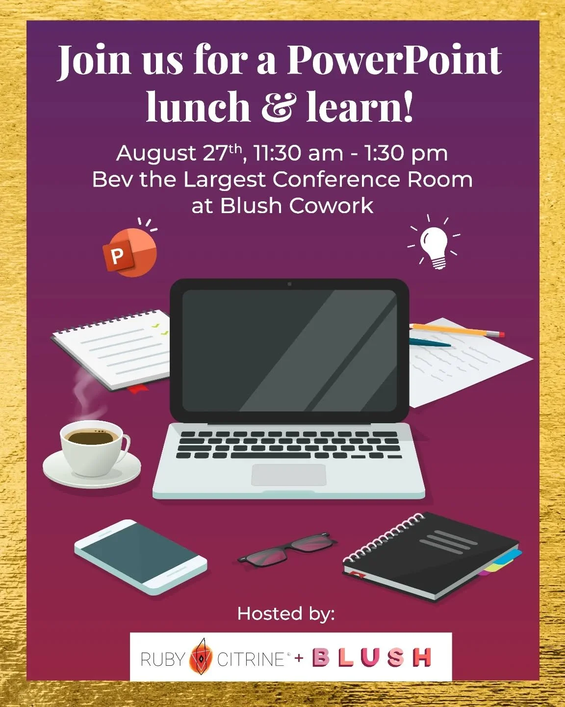 Want to impress with your next deck, or just take PPT from a pain to a pleasure? Join Blush member business @rubyandcitrine for a PowerPoint lunch &amp; learn this week. Registration link in our story!