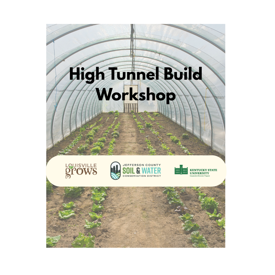 High Tunnel Build Workshop