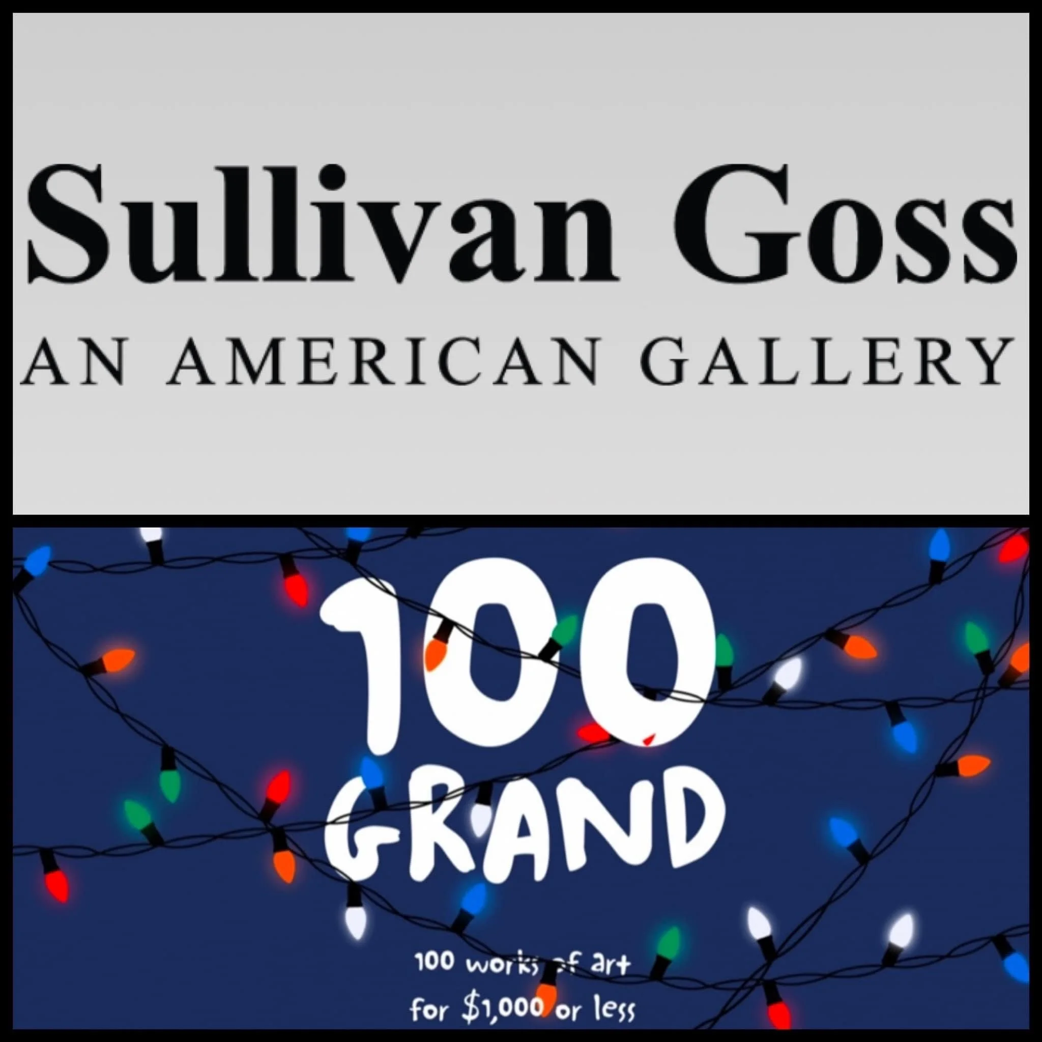 100 Grand: Annual Show at Sullivan Goss, An American Gallery