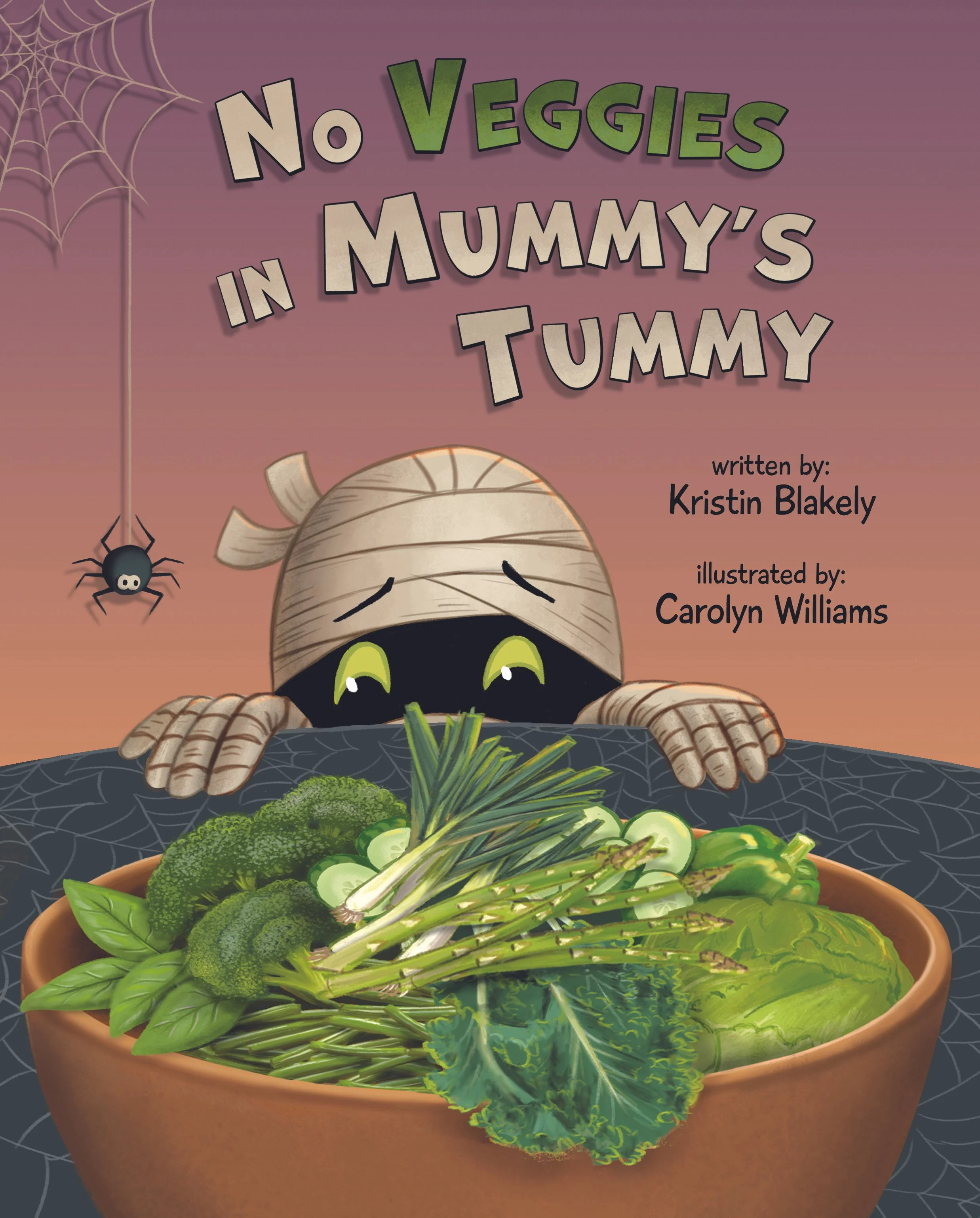 Book cover titled "No Veggies in Mummy's Tummy" featuring a cartoon mummy peeking over a bowl of green vegetables with a spider hanging from a web in the top left corner.