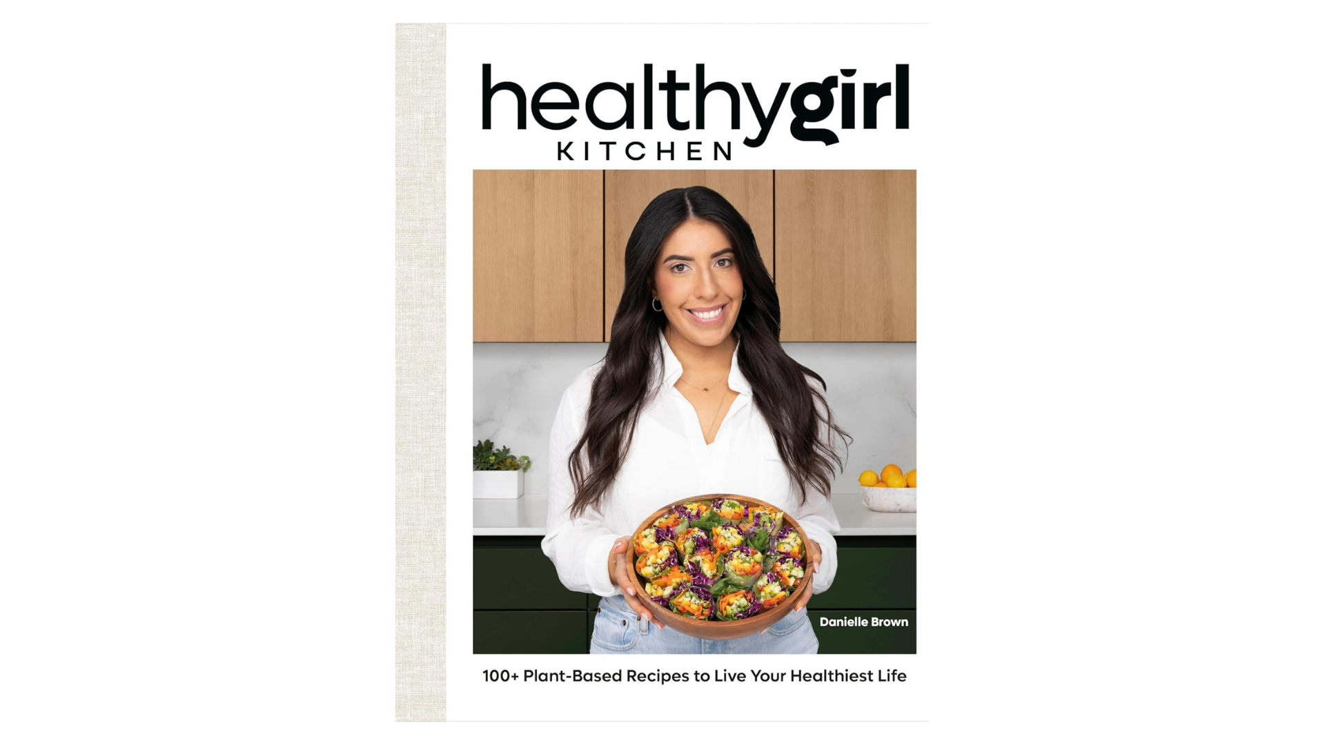 Healthy Girl Kitchen by Danielle Brown