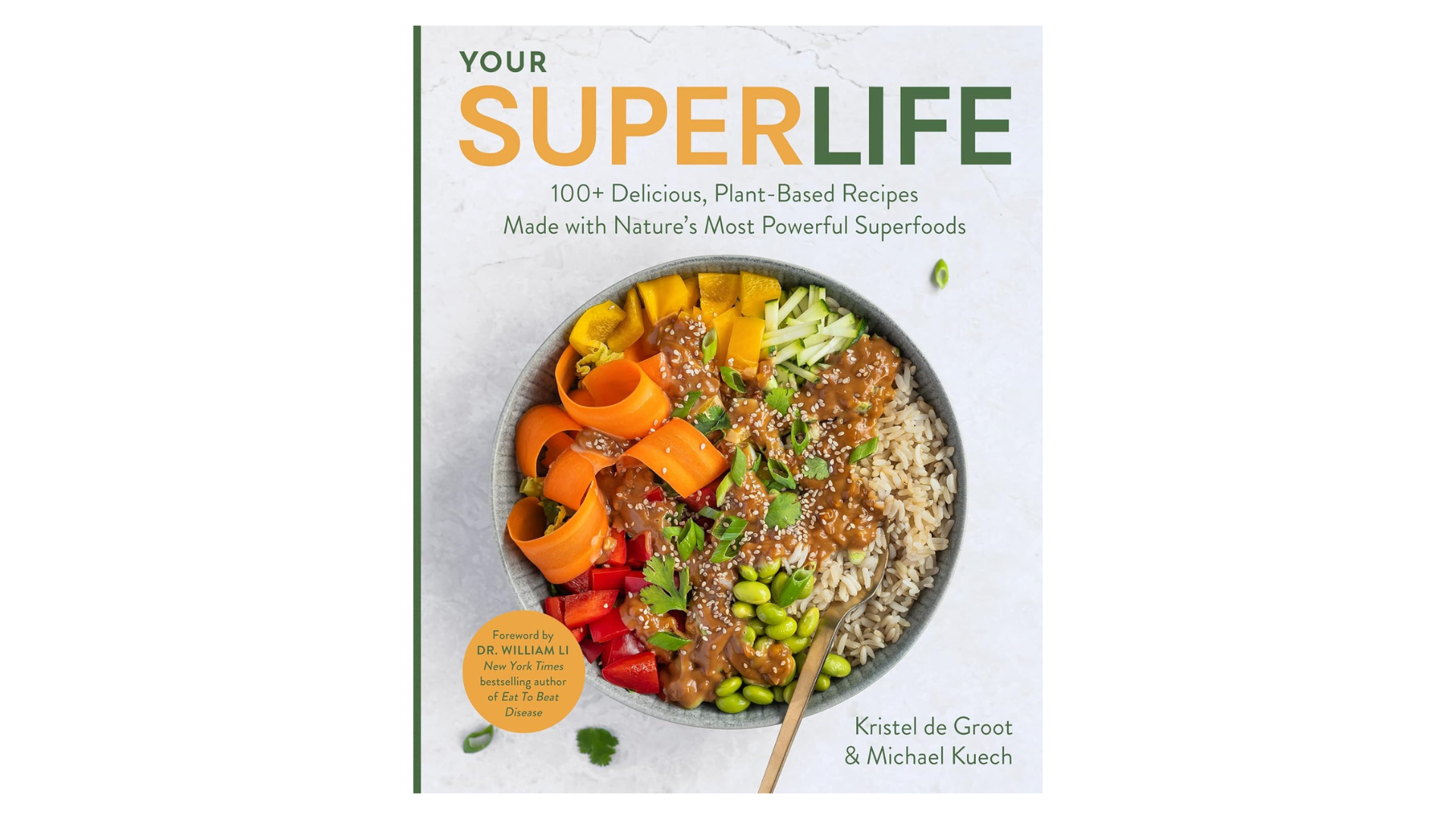 Your Super Life by Kristel de Groot &amp; Michael Kuech