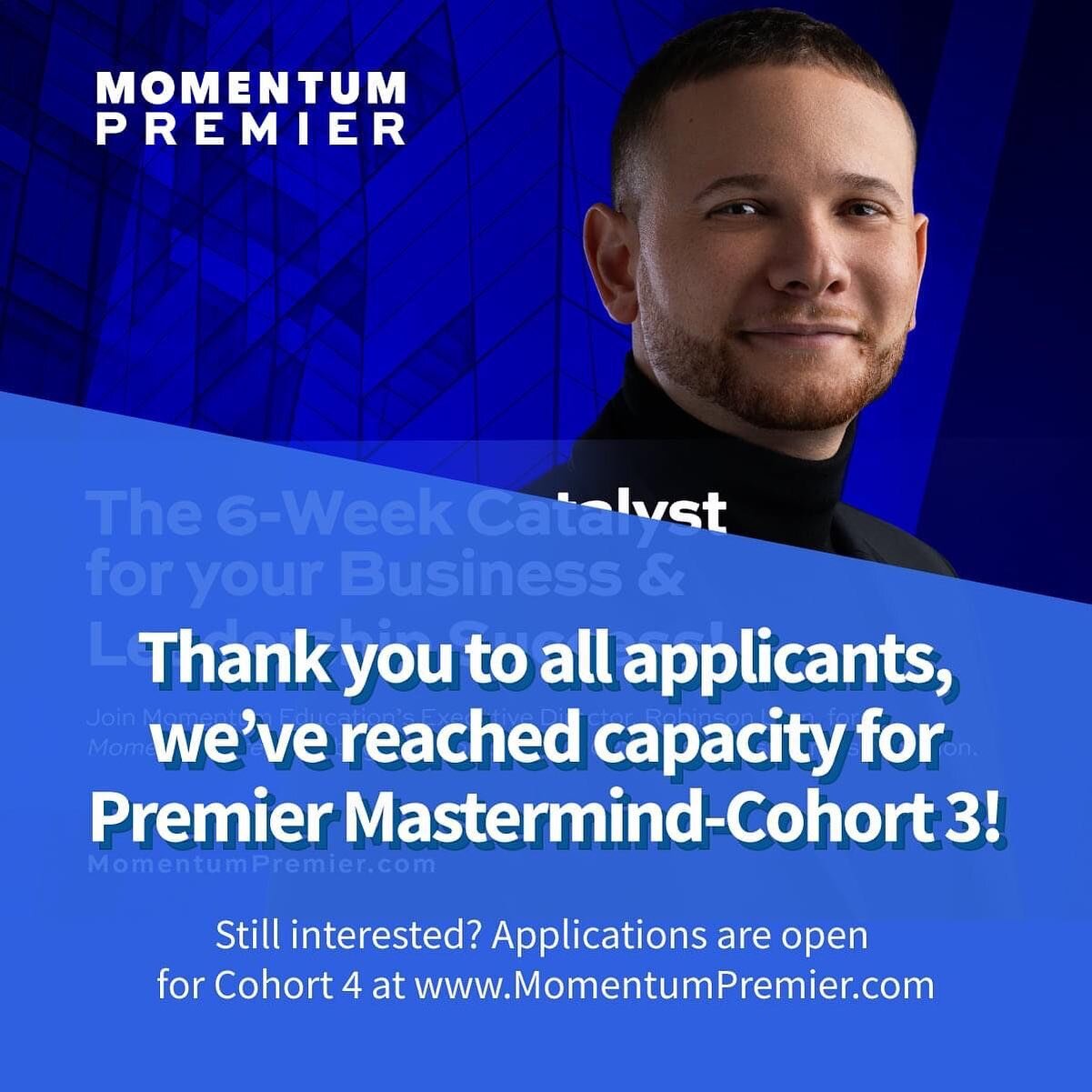 Thank you to all applicants, we&rsquo;ve reached capacity for Premier Mastermind-Cohort 3! 

We&rsquo;re still connecting with all applicants for the Cohort 4 waitlist! Still interested? Apply at www.MomentumPremier.com