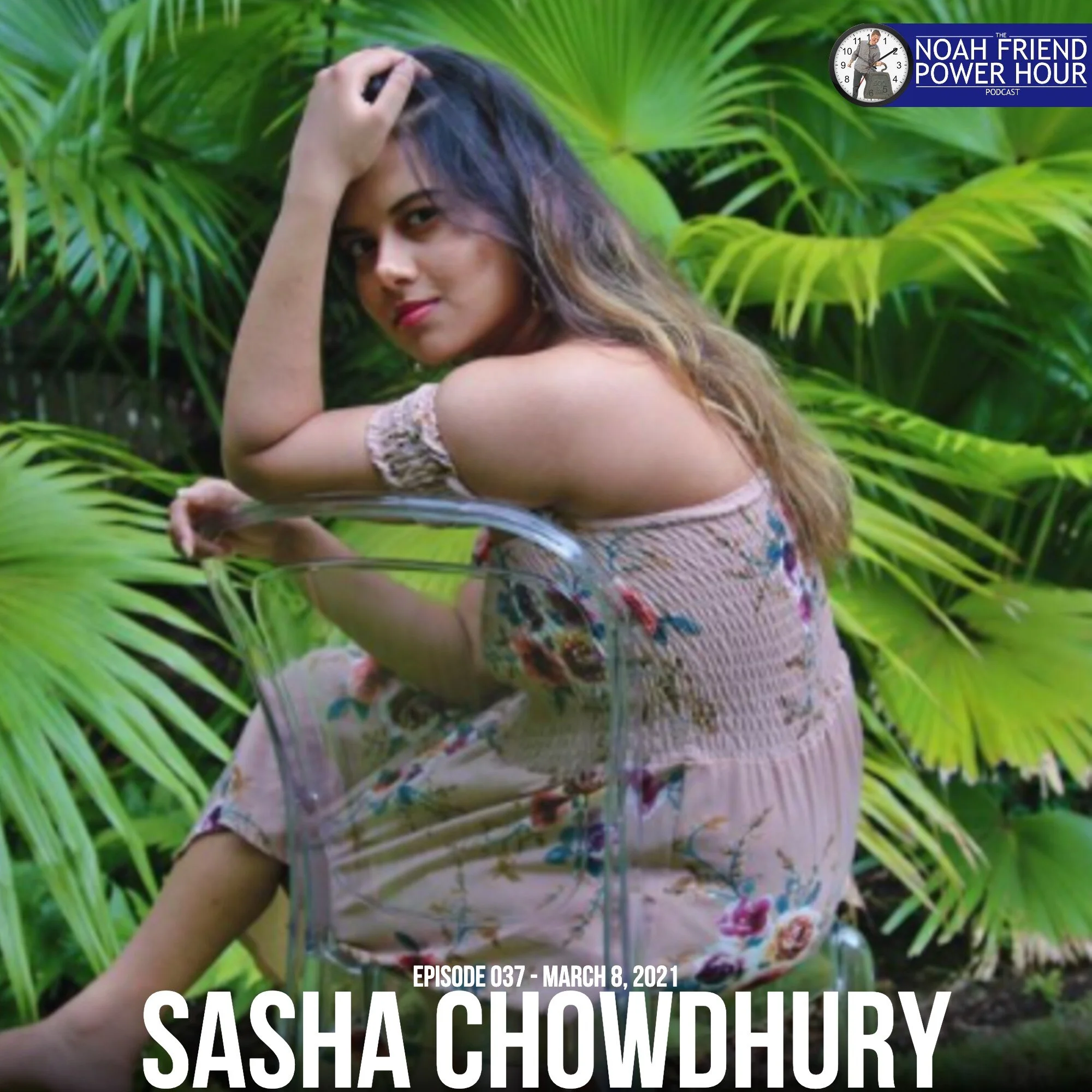 NFPH 037: SASHA CHOWDHURY