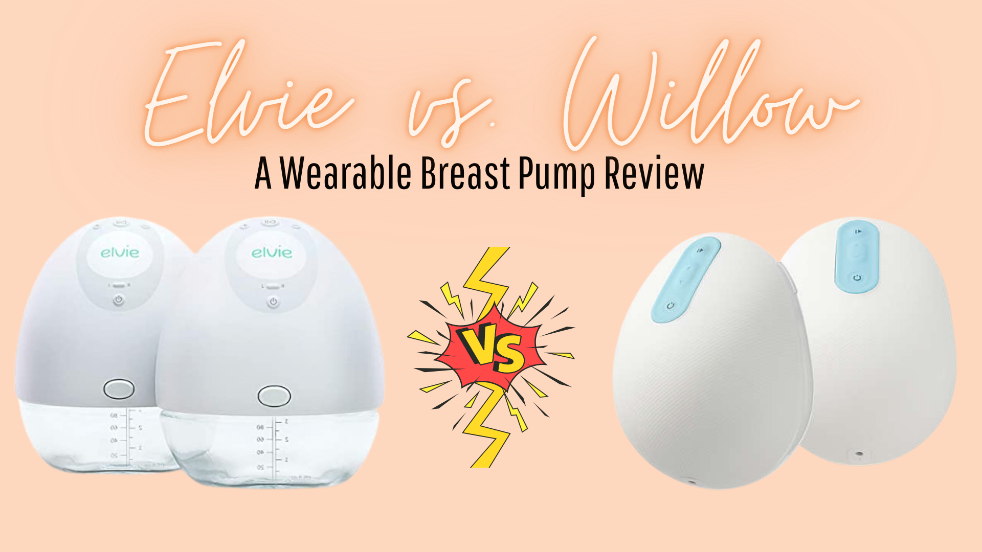 Elvie vs. Willow — Nova Therapy & Doula Services