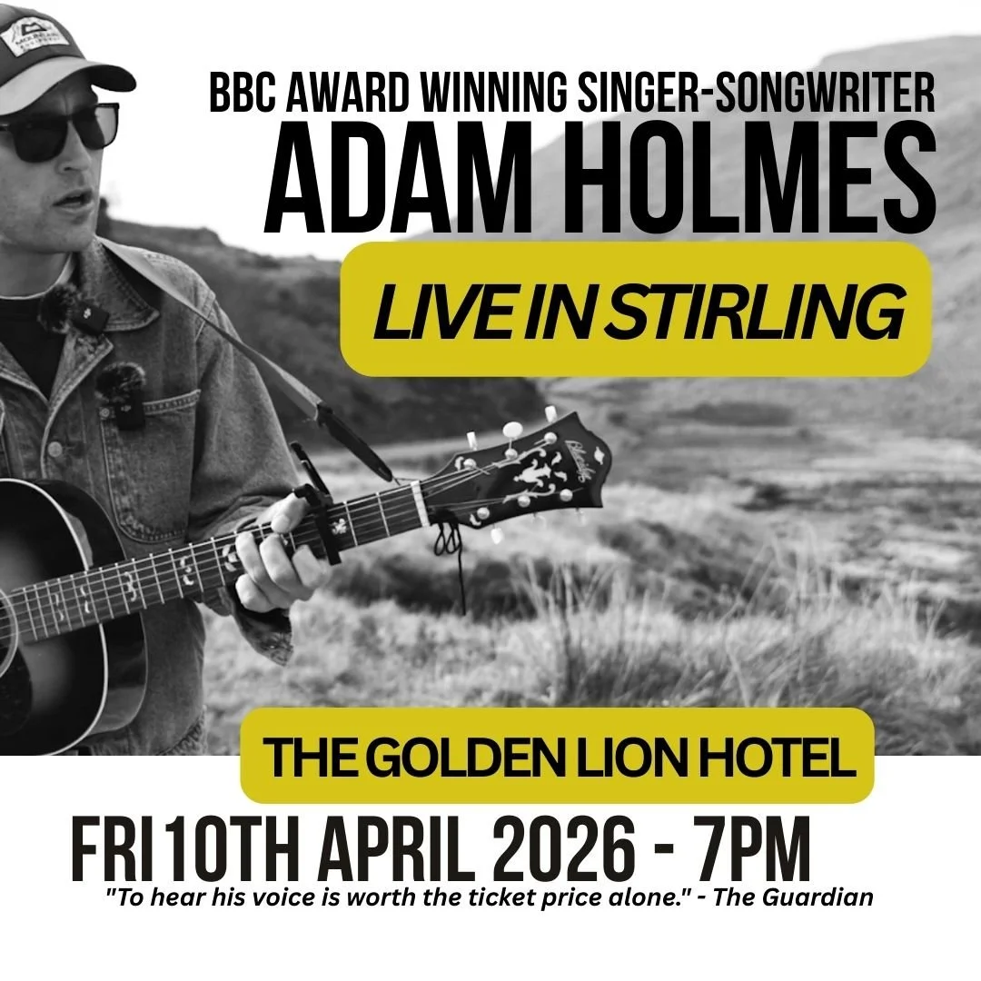 Adam Holmes - Live in Stirling – Friday April 10th