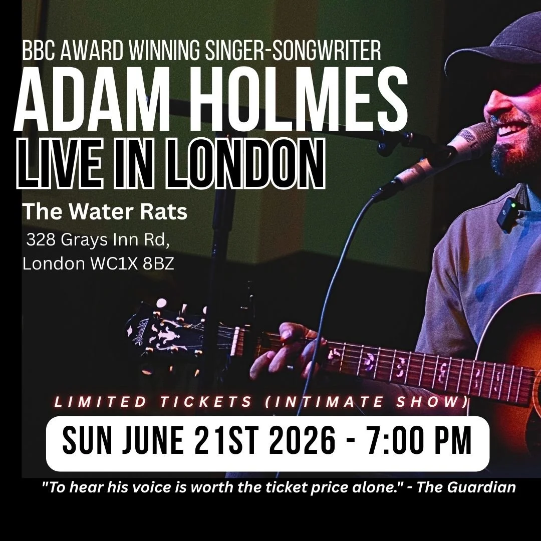 Adam Holmes Live in London: Sunday, June 21ST, 2026 | 7:00 PM
