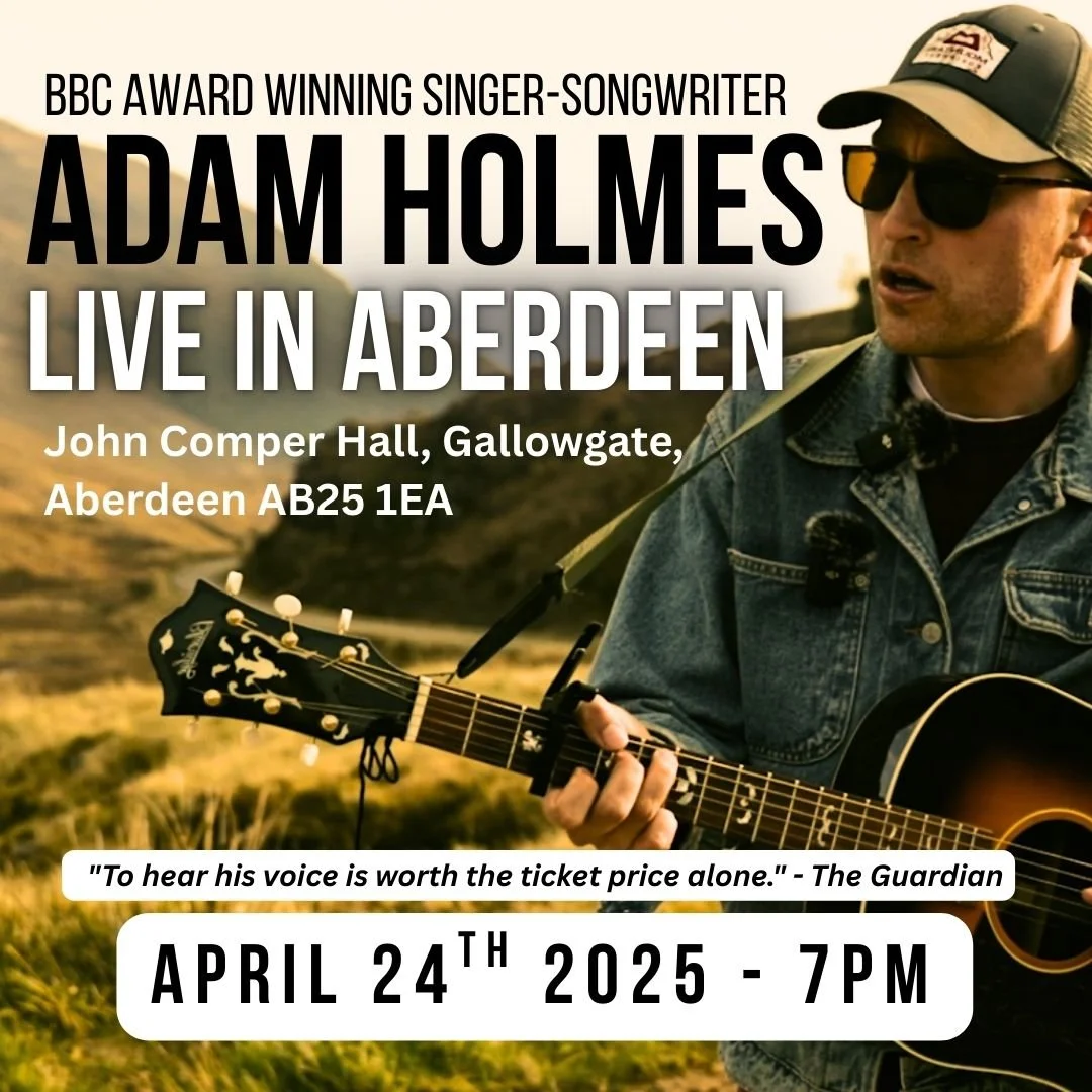 Adam Holmes Live in Aberdeen - April 24th - 2026 - 7pm