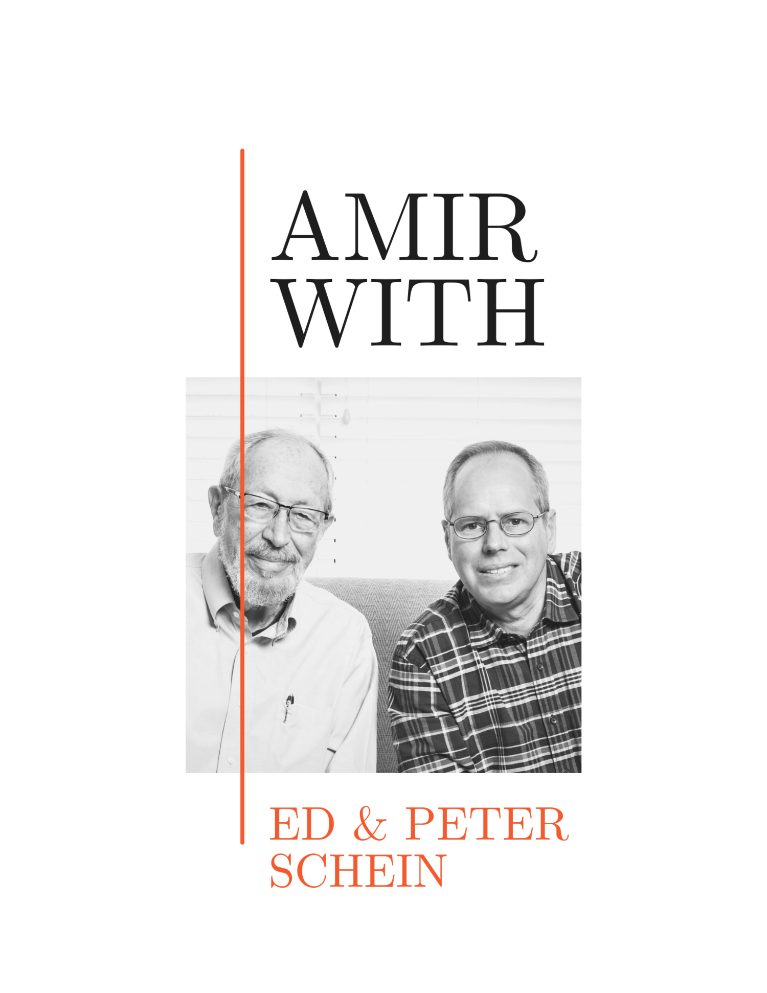 “The Art of Humble Leadership” with Ed and Peter Schein | Ep. 188
