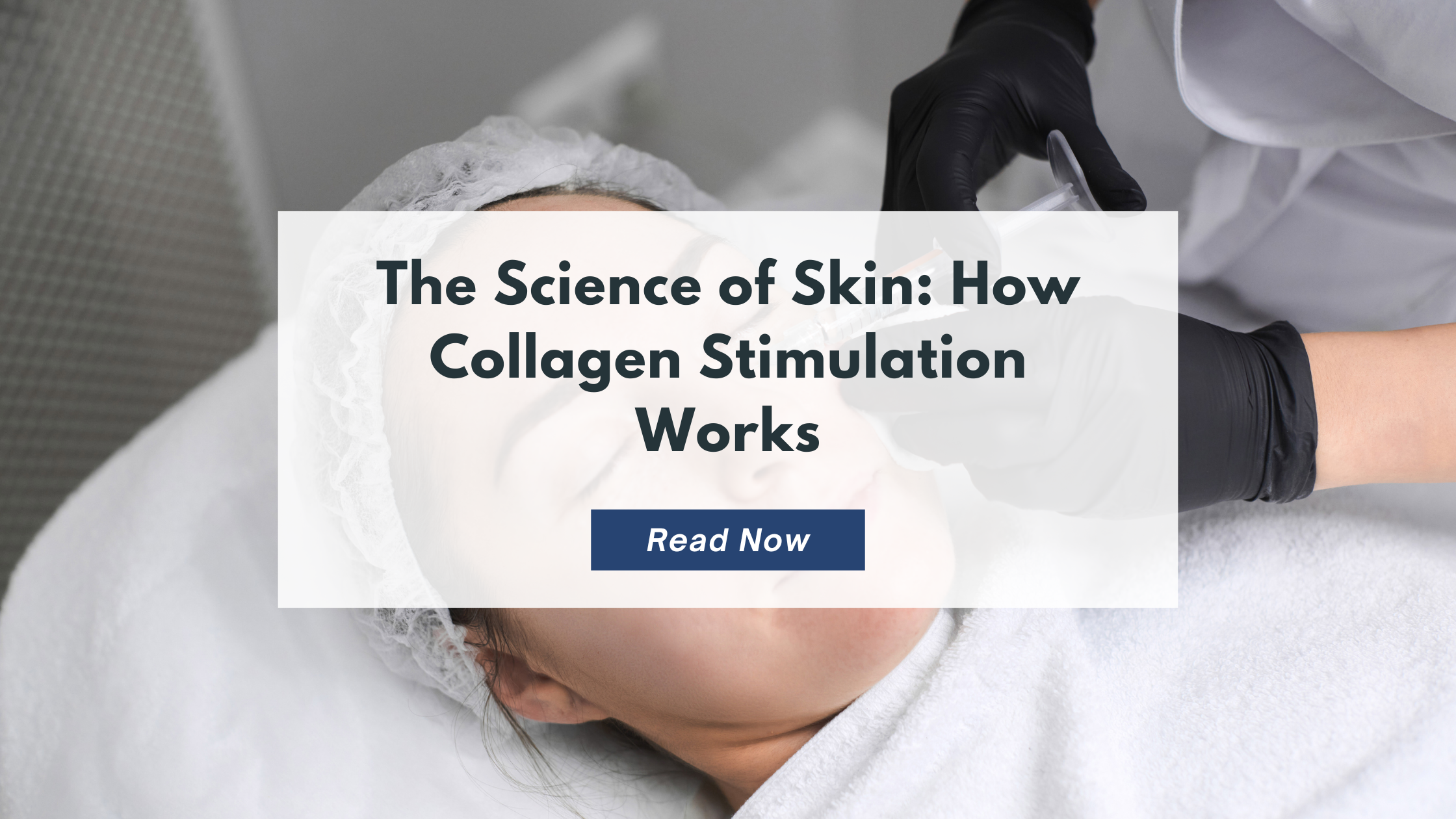 The Science of Skin: How Collagen Stimulation Works