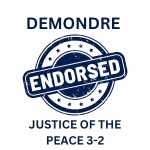 Endorsed badge with the words "Demondre Endorsed Justice of the Peace 3-2"
